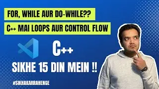 Introduction to C++ | Loops | Programming with C++(Hindi) lecture-9
