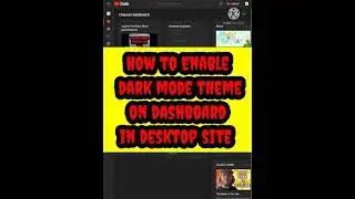 How to turn on dark mode theme on youtube dashboard in desktop site #shorts #short