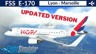 [MSFS] FlightSim Studios Embraer E-170 HOP! | Lyon to Marseille | Full Flight | Updated Version