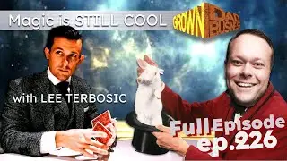 FULL Ep. 226 | Magic is Still Cool with Lee Terbosic | #GrownDadBusiness with Aaron Kleiber