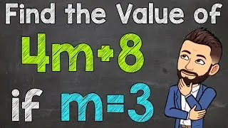 Evaluate Expressions with Variables | Find the Value of an Expression