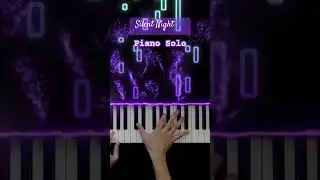 Silent Night [Piano Solo] #piano #pianoarrangement #christmas #silentnight #pianocover #shorts