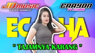 ECHA CAROLIN TAJAMNYA KARANG - JD MUSIC - CRAYON TV studio