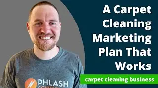 Carpet Cleaning Marketing Plan For 2024