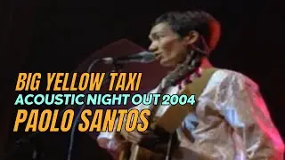 ACOUSTIC NIGHT OUT 2004 l Big Yellow Taxi Cover by Paolo Santos