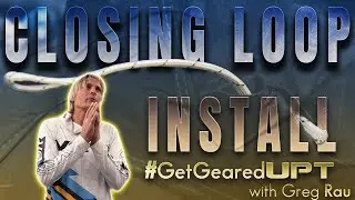 Installing your Main Closing Loop: The EASY way!