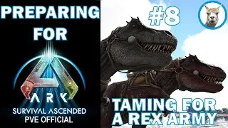 Preparing for Ark Survival Ascended - #8 Luckiest Rex Taming Ever - PVE Official