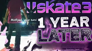 My Return to Skate 3 After 1 Whole Year