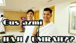 Kumpulan foto gus azmi beribadah di tanah suci