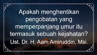 Apakah menghentikan pengobatan yang memperpanjang umur itu termasuk sebuah kejahatan?