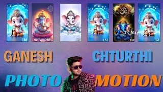 How To Add Motion In Your Photo, ganesh chaturthi video editing, God Annimation Video Kaise Banaye,