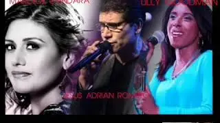 MARCELA GANDARA...LILLY GOODMAN Y JESUS ADRIAN ROMERO...1 hora de adoracion