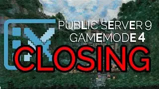 Closing of Public Server 9 :( TOUR STREAM! ip:server.gm4.co