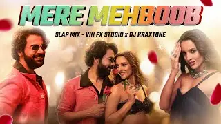 Mere Mehboob (Slap Mix) - Vin Fx Studio x @djkraxton | Rajkummar | Triptii Dimri | Bollywood Remix
