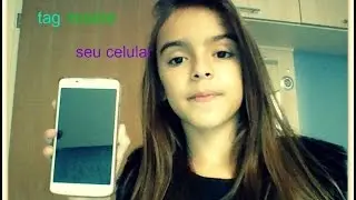tag mostre seu celular