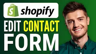 How to Edit Contact Form in Shopify | Easy!