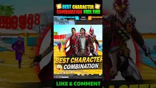 BEST CHARACTER COMBINATION IN FREE FIRE  || #shorts #freefire #ffcharacter