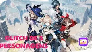 GLITCH DE USAR 5 PERSONAGENS NO GENSHIN IMPACT
