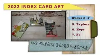 Index Card Art Challenge: Weeks 5-7 