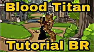 [AQW] Blood Titan [Tutorial BR]