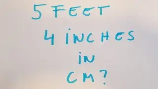 5 feet 4 inches in cm?