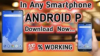 DOWNLOAD ANDROID PIE IN ANY DEVICE | ANDROID PIE