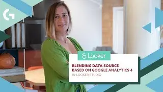 Blending data source based on Google Analytics 4 in Looker Studio | Part 3 | Gaille Reports