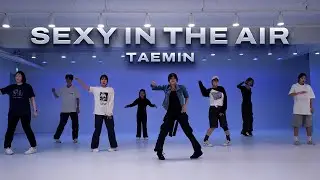 태민 (TAEMIN) - Sexy In The Air｜KPOP DANCE CLASS
