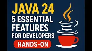 🚀 Java 24 Features Explained in 20 Minutes | Complete Guide for Developers 
