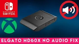 Elgato HD60X No Audio Output Fix
