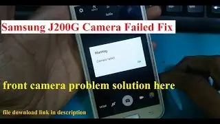 Samsung J2 J200G Camera Failed Solution | Camera Problem Fix