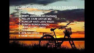 TEMBANG KENANGAN DIAN PIESESHA