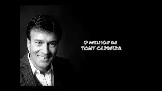 O Melhor de Tony Carreira