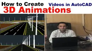 How to Create 3D Animations Videos in AutoCAD.