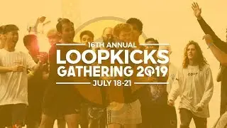 Loopkicks Gathering 2019 Promo