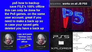 jailbreak ps5 how to backup save FILE’s 100% offline this can only be done for the Ps5