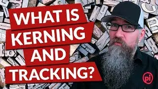 What is kerning and tracking - Typography tips