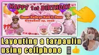 HOW TO LAYOUT A TARPAULIN USING PHONE? (paano mag-layout ng tarpaulin gamit ang cellphone?