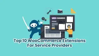 The Best WooCommerce Extensions For Service Based Businesses