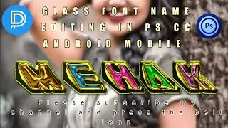 new stylish glass font | new glass font editing 2022 | ps touch editing tutorial | fardeen designer