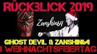 Kleiner Rückblick 2019 #Zanshin64  #Ghost #Devil #Manolito