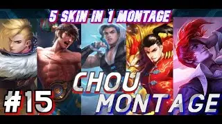 5 Chou Skin in 1 Montage | Freestyle,Immnunes|Chou Montage #15 | Chezz | MLBB