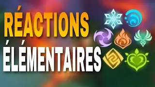 GUIDE RÉACTION ÉLÉMENTAIRE ! Genshin impact fr