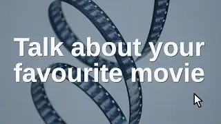 Talk about your favorite movie