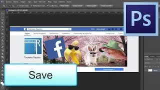 Como guardar una portada de Facebook sin que se pixele - Tutorial Rapido - Photoshop CS6