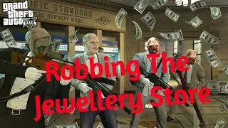 GTA V :  STORY MODE ( LIVE ) | #3 | Lets Rob The Jewellery Store