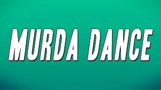 Loe Shimmy - Murda Dance (Lyrics)