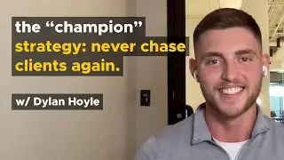 Building Internal Champions: The Secret to Winning High-Value Clients with Dylan Hoyle