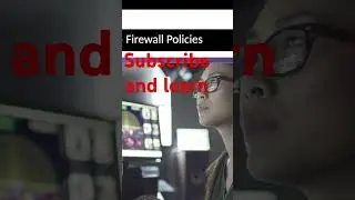 Firewall policies- subscribe 