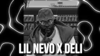 LIL NEVO X DELI [LYRICS VIDEO]